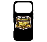 Men Were Created Equal The Finest Become Master Electricians Case for iPhone 17 Pro