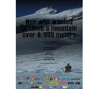 Men Who Wanted to Climb a Mountain Over 8.000 Meters