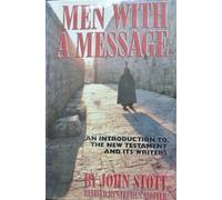Men with a Message: An Introduction to the New Testament and its Writers