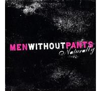 Men Without Pants - Naturally