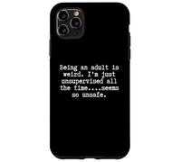 men women unsupervised funny because adulting is hard Case for iPhone 11 Pro Max