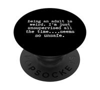 men women unsupervised funny because adulting is hard PopSockets Adhesive PopGrip