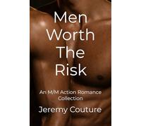 Men Worth The Risk: An M/M Action Romance Collection (Men Worth the Risk Series)
