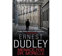 Menace for Dr. Morelle: A gripping murder mystery