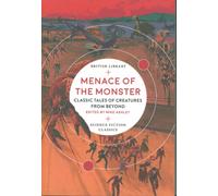 Menace of the Monster : Classic Tales of Creatures from Beyond