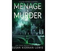 Ménage à Murder (The Claire Baskerville Mysteries)