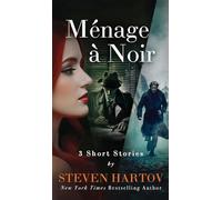 Ménage à Noir: 3 Short Stories