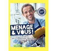 Ménage & Vous ! Le programme motivant pour un ménage simple, efficace et écologique, par Bgin Clean: Le programme motivant pour un ménage simple, efficace et naturel: 31600
