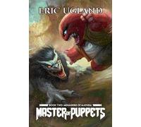Menagerie of Mayhem: A LitRPG Adventure: 2 (Master of Puppets)