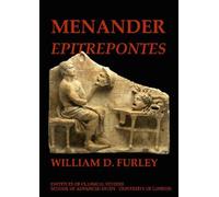 Menander 'Epitrepontes' (BICS Supplement 106) (Bulletin of the Institute of Classical Studies Supplements)