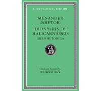 Menander Rhetor. Dionysius of Halicarnassus, Ars Rhetorica L539: 539 (Loeb Classical Library)