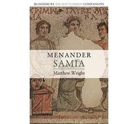 Menander: Samia (Bloomsbury Ancient Comedy Companions)
