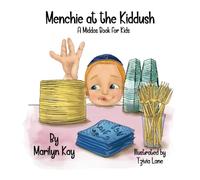 Menchie at the Kiddush: A Middos Book for Kids (A Middos Matters Book Series)