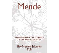 Mende: TEACH YOURSELF THE ELEMENTS OF THE MƐNDE LANGUAGE