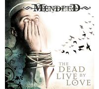 Mendeed - The Dead Live By Love