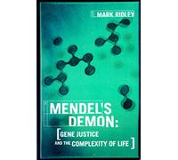 Mendel's Demon: Gene Justice and the Complexity of Life
