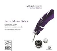 MENDELSSOHN/ALTE MUSIK KOLN/KOCH - Felix Mendelssohn Bartholdy: Piano Trios op. 49 & 66/Trio in C minor/Lied ohne Worte op.109/a.o.