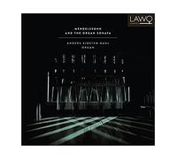 Felix Mendelssohn : Mendelssohn: Organ Sonata CD (2016) NEW Amazing Value