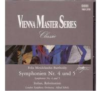 Mendelssohn Bartholdy - Vienna Master Series: Symphonies No. 4 and 5