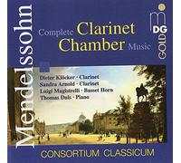 Mendelssohn: Complete Clarinet Chamber Music