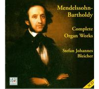 Mendelssohn: Complete Organ Works