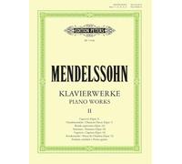 Mendelssohn: Complete Piano Works Vol.2 (EP1704B): Capriccio Op. 5, Character Pieces Op. 7, Rondo Capriccioso Op. 14, Fantaisies Op. 16, Caprices Op. ... E Presto Agitato (Edition Peters, 2)