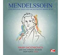 Felix Mendelssohn - Mendelssohn: Concerto for Violin & Orchestra in E