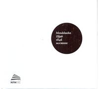 Felix Mendelssohn : Mendelssohn: Elijah 1846 CD 2 discs (2012) NEW