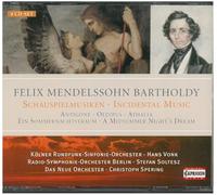 Mendelssohn: Incidental Music - Antigone / Oedipus / Athalia / A Midsummer Night's Dream