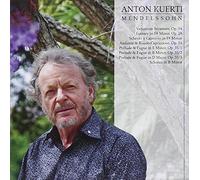MENDELSSOHN/KUERTI - Anton Kuerti plays Mendelssohn