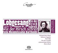 MENDELSSOHN/MAYER/HAGOPIAN/ADLER/BOSCH - Felix Mendelssohn: Symphony Nr.2 Hymn of Praise Op.52/Psalm 42 As the Hart Panteth Op.42