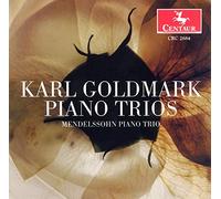 Mendelssohn Piano Trio - Goldmark - Piano Trios