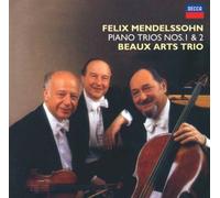 Beaux Arts Trio - Mendelssohn: Piano Trios No. 1