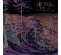 The Florestan Trio - Mendelssohn: The Piano Trios