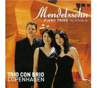 Mendelssohn: Piano Trios Op. 49 & Op. 66