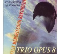 Mendelssohn Piano Trios opus 49 & 66