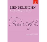 Mendelssohn Prelude and Fugue in E Minor (Signature S.)