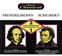 Mendelssohn / Schubert: Classic Recordings