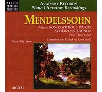 Mendelssohn: Selected Song Without Words & Scherzo in E Minor for the Piano