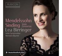 Hofer Symphoniker, Hermann Bäumers, Lea Birringer - Mendelssohn/Sinding: Violin Concertos