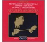 Mendelssohn - Symphony 3/Don Juan/3 Cornered Hat
