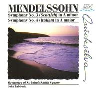 Mendelssohn: Symphony No. 3 (Scottish) in A Minor, Symphony No. 4 (Italian) in A Major