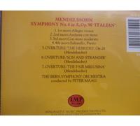 Mendelssohn: Symphony No 4 in A, Op. 90 "Italian" / Overtures: The Hebrides / Son & Stranger / Fair Melusina