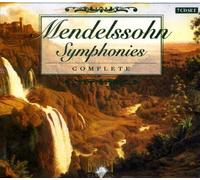 Mendelssohn: The Complete Symphonies and String Symphonies