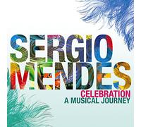 Mendes, Sergio - Celebration: A Musical Journey