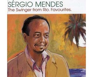 Mendes, Sergio - Swinger From Rio: Favourites