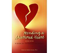 [(Mending a Shattered Heart: A Guide for Partners of Sex Addicts)] [Author: Stefanie Carnes] published on (October, 2011)