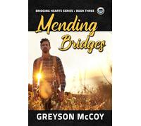 Mending Bridges: Volume 3 (Bridging Hearts)