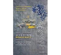 Mending Democracy: Democratic Repair in Disconnected Times