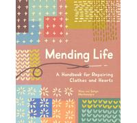 Mending Life: A Handbook for Repairing Clothes by Montenegro N (PB 2024)